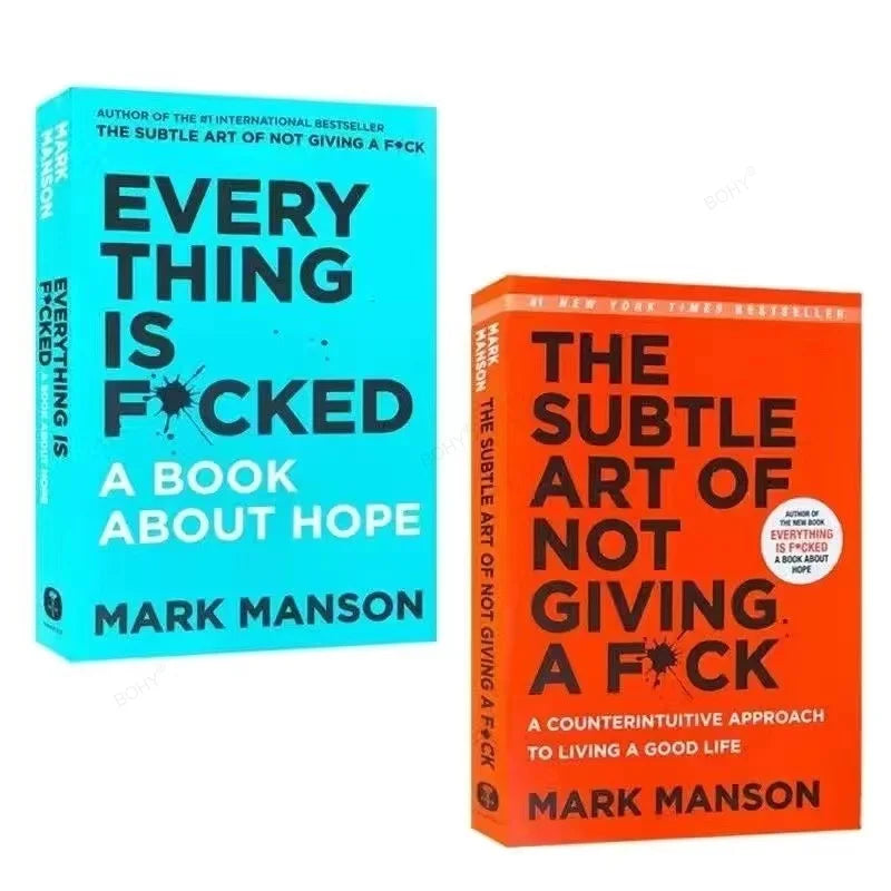 The Subtle Art of Not Giving a F*Ck / Every Thing Is F*Cked by Mark Manson Self Management Stress Relief Book