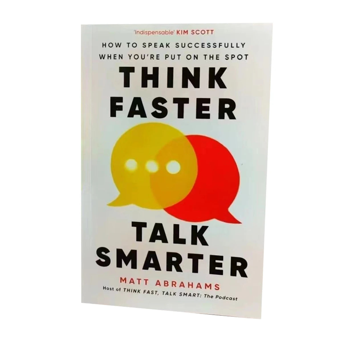 Think Faster Talk Smarter: How to Speak Successfully When You're Put on the Spot