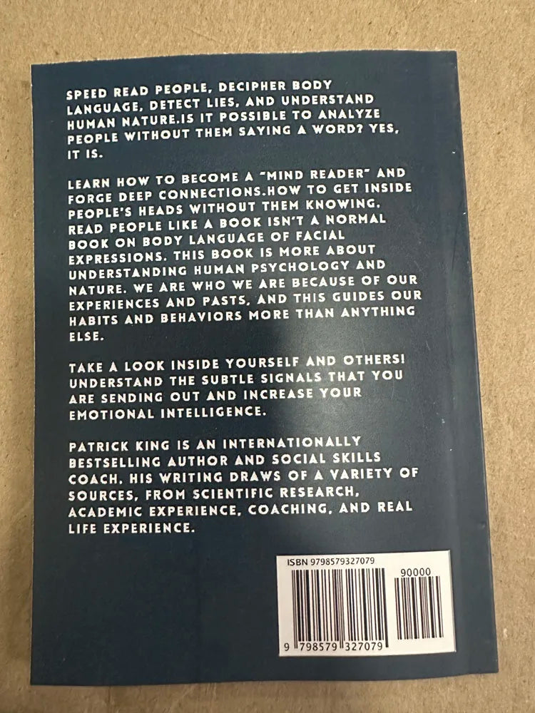 Read People like a Book: How to Analyze, Understand, and Predict People’s Emotions, Thoughts, Intentions, and Behaviours - Patrick King