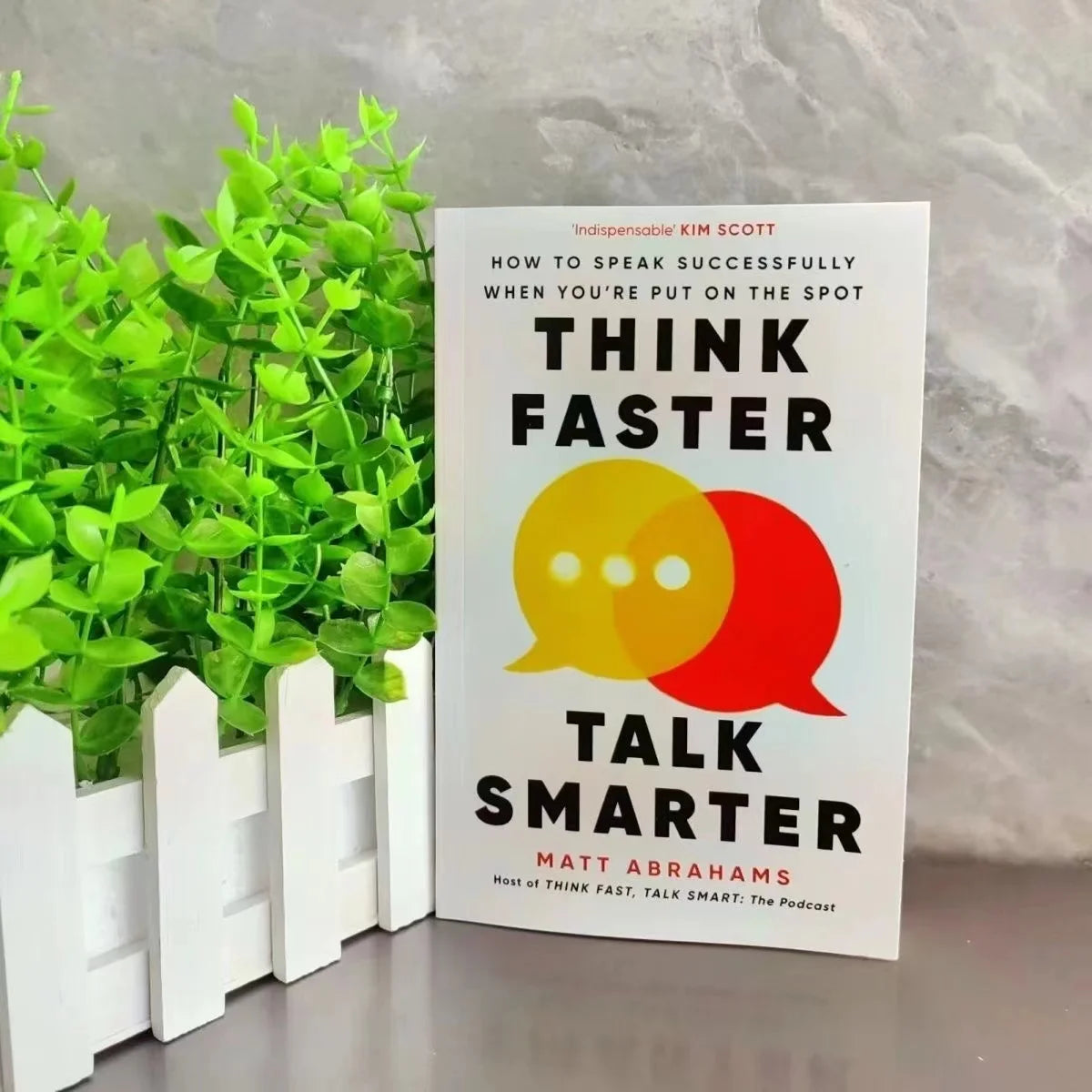 Think Faster Talk Smarter: How to Speak Successfully When You're Put on the Spot